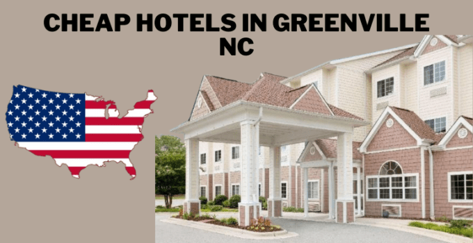 Cheap hotels in Greenville NC