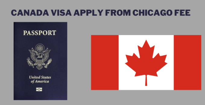 Canada visa apply from Chicago fee