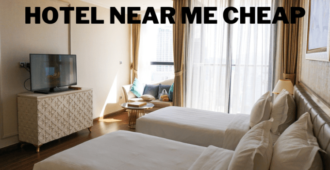 Hotel near me cheap
